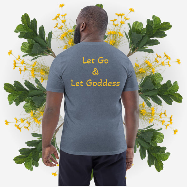 "Let Go & Let Goddess" Unisex Organic Cotton T-Shirt