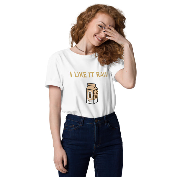 "I Like It Raw" Unisex Organic Cotton T-Shirt